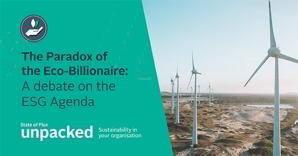 The Paradox of the Eco-Billionaire: A debate on the ESG Agenda