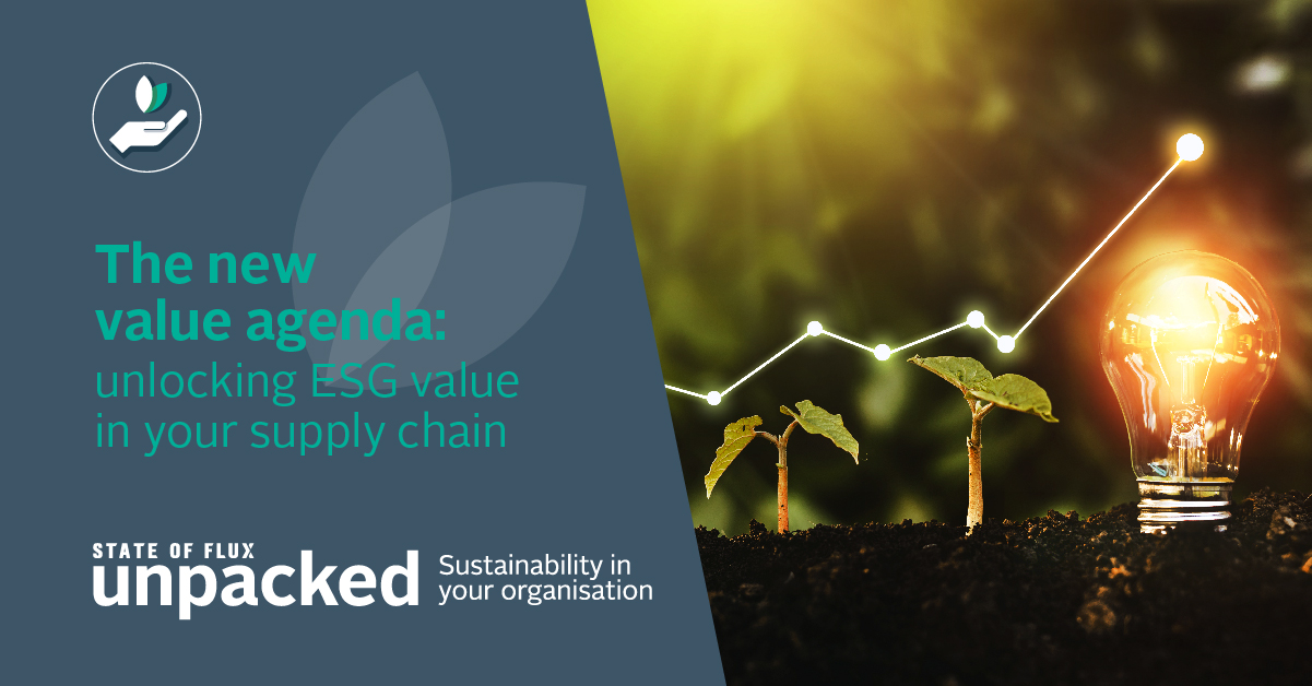 The new value agenda: unlocking ESG Value in your Supply Chain